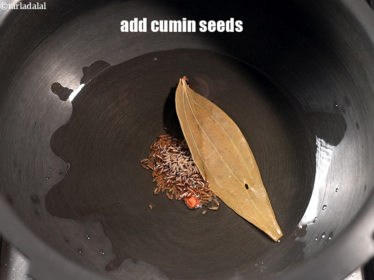 Step 6 – Add &frac12; tsp cumin seeds.