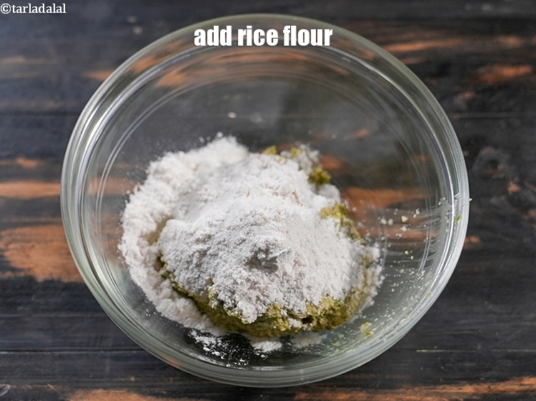 Step 6 – Add 2 tbsp <a href="https://www.tarladalal.com/glossary-rice-flour-chawal-ka-atta-534i">rice flour (chawal ka atta)</a>.