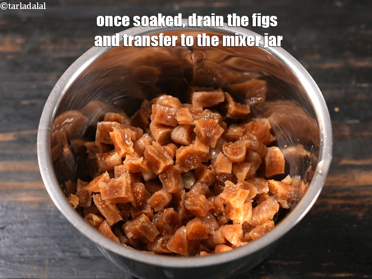 Step 6 – Once soaked, drain the figs and transfer to the mixer jar.