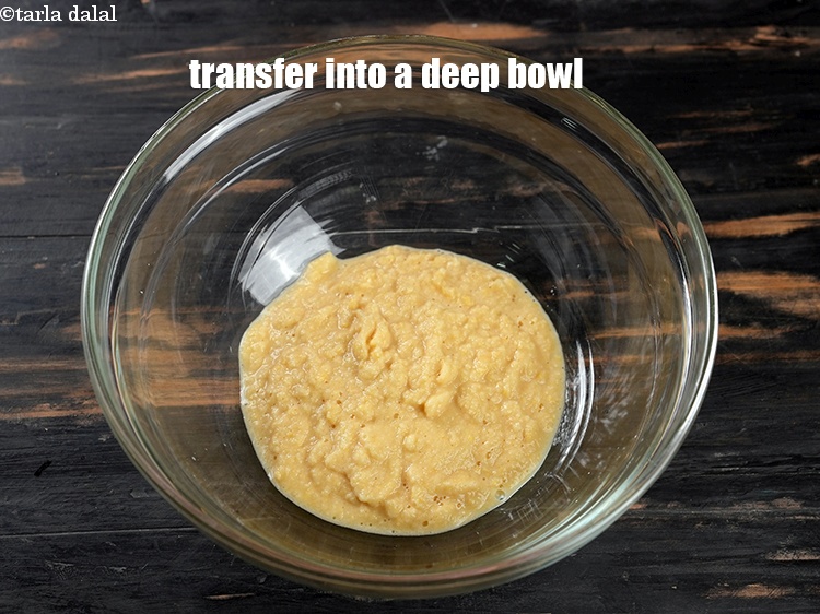 स्टेप 10 – पेस्ट को एक गहरे बाउल में निकाल लें।