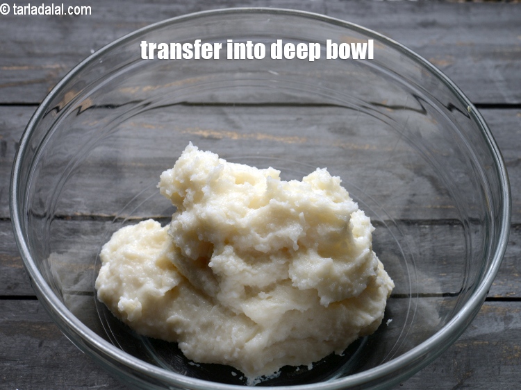 Step 6 – Transfer into a deep bowl.