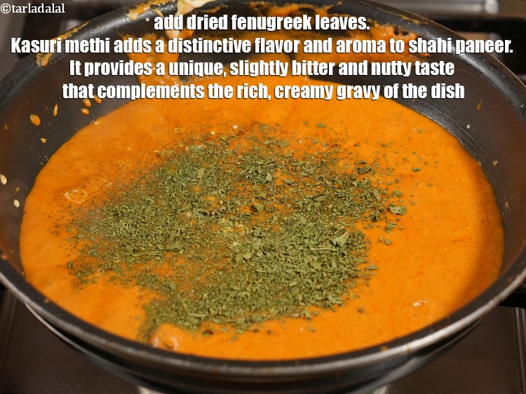 Step 42 – Add 1 tsp dried&nbsp;<a href="https://www.tarladalal.com/glossary-fenugreek-leaves-methi-methi-leaves-methi-ke-patte-methi-ki-bhaji-373i">fenugreek (methi) leaves</a>. Kasuri methi (dried fenugreek leaves) adds a distinctive …