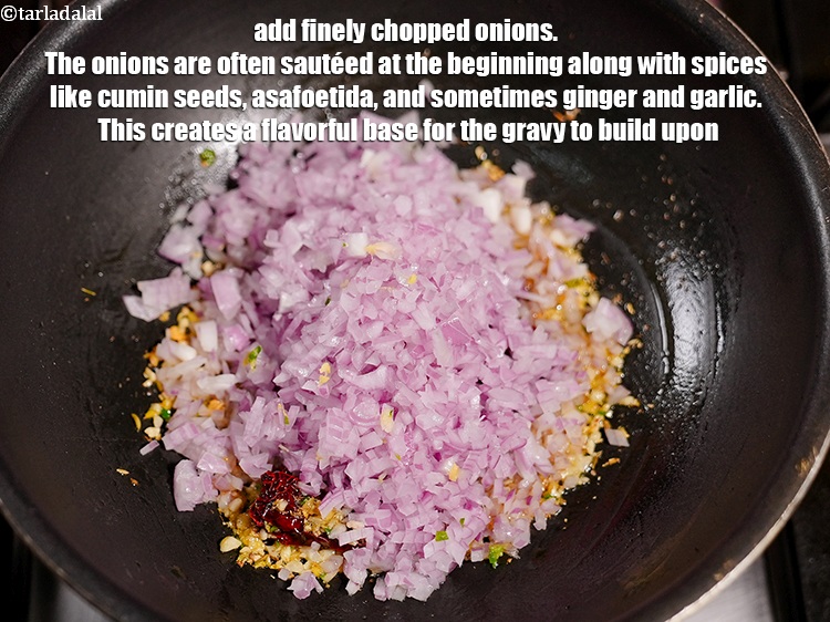 Step 43 – Add 1 cup finely <a href="https://www.tarladalal.com/glossary-chopped-onions-722i">chopped onions</a>. The onions are often sauteed at the beginning …