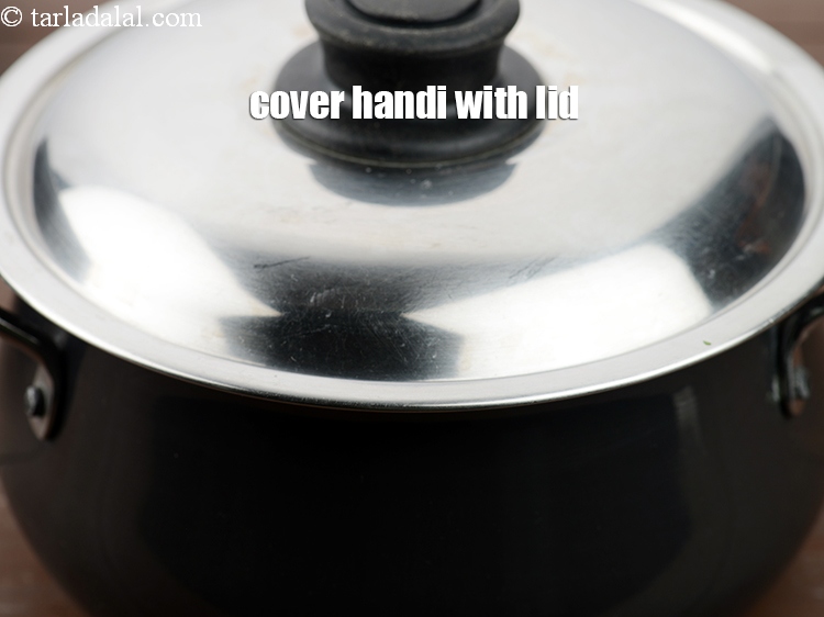 Step 49 – Cover the handi with a lid.