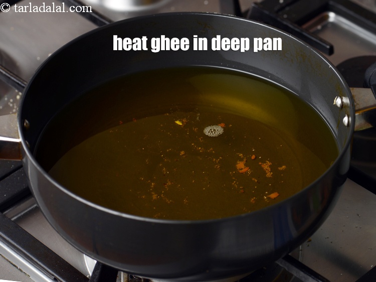 Step 48 – Heat the ghee in a deep non-stick pan.