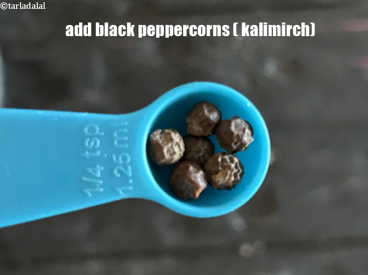 Step 14 – Add&nbsp;<meta charset="UTF-8" />6&nbsp;<a href="glossary-black-peppercorns-kali-mirch-kalimirch-566i">black peppercorns (kalimirch)</a>.