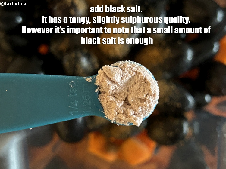 Step 8 – Add <strong>2 pinches</strong>&nbsp;<a href="glossary-black-salt-sanchal-kala-namak-422i">black salt (sanchal)</a>.&nbsp;Black salt boasts a distinct flavor profile beyond just "salty." …