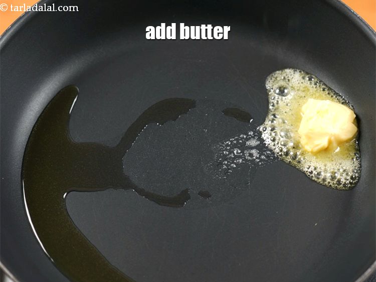 Step 6 – Add 1 tbsp butter.