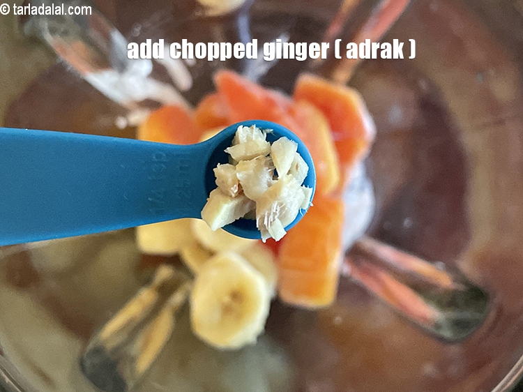 Step 8 – Add&nbsp;<meta charset="UTF-8" />1/2 tsp&nbsp;roughly&nbsp;<a href="glossary-chopped-ginger-786i">chopped ginger (adrak)</a>. Ginger and papaya make a great combination.