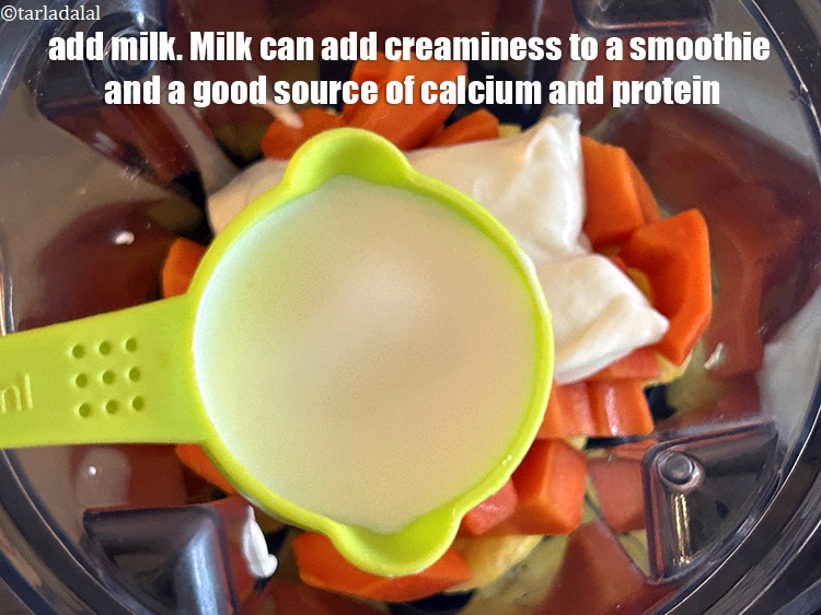Step 9 – Add&nbsp;<meta charset="UTF-8" />1/4 cup&nbsp;<a href="glossary-milk-doodh-full-cream-milk-514i">milk</a>.&nbsp;Milk can add creaminess to a smoothie, making it more luxurious …