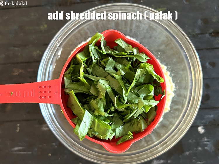 Step 7 – Add&nbsp;<meta charset="UTF-8" />3/4 cup&nbsp;<a href="glossary-shredded-spinach-777i">shredded spinach (palak)</a>.