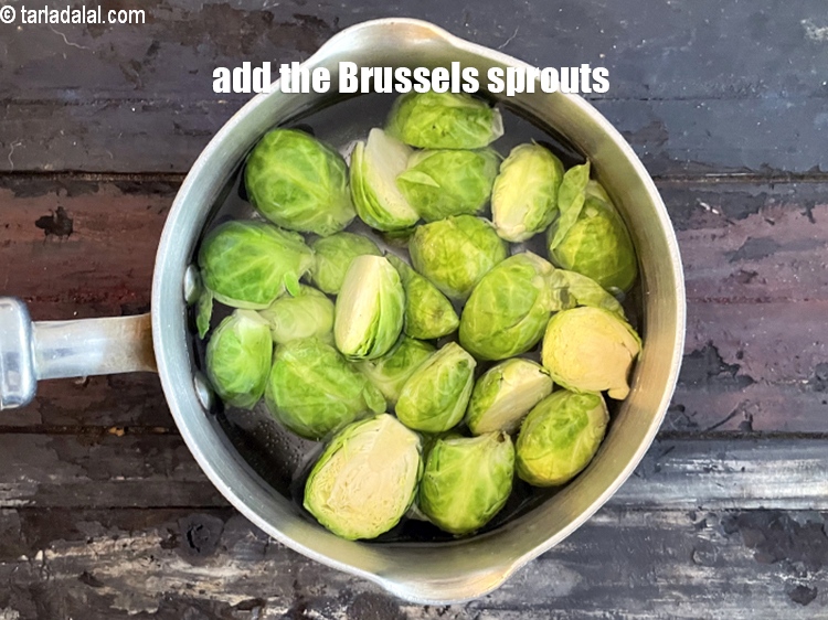 Step 6 – Add the brussels sprouts.