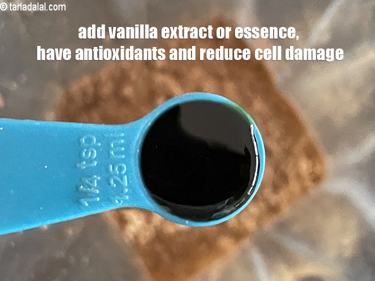 Step 7 – Add 1/4th tsp&nbsp;<meta charset="UTF-8" /><a href="glossary-vanilla-extract-1248i">vanilla extract</a>&nbsp;or&nbsp;<a href="glossary-vanilla-essence-406i">vanilla essence</a>.&nbsp;<meta charset="UTF-8" /><u><em>Vanilla extract have antioxidants and …