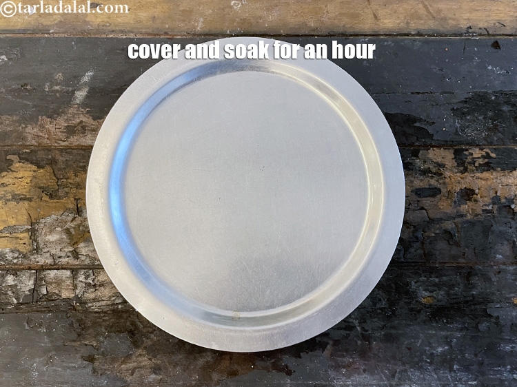 Step 6 – Cover and soak for an hour.