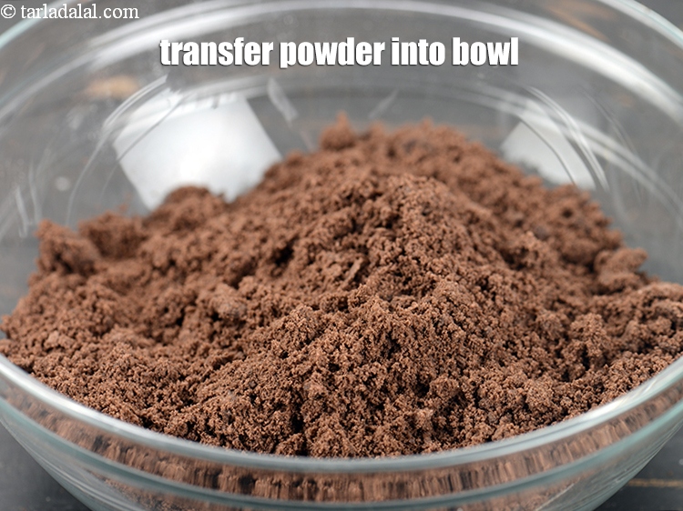 Step 6 – Transfer the powder into a big bowl.