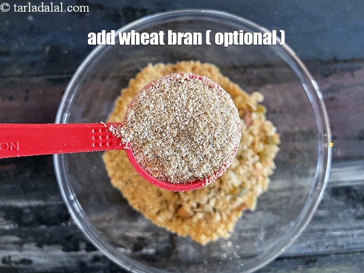 Step 8 – Add&nbsp;<meta charset="UTF-8" />2 tbsp&nbsp;<a href="glossary-wheat-bran-konda-chokar-thuli-430i">wheat bran</a>.
