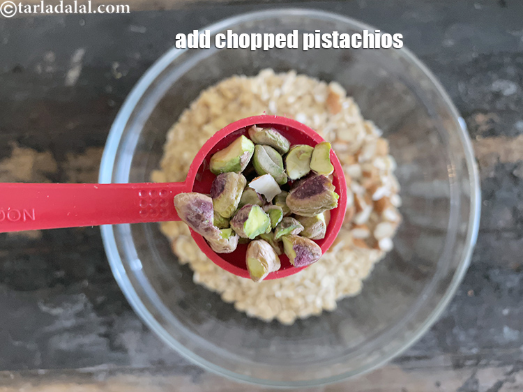 Step 9 – Add 2 tbls chopped pistachious.