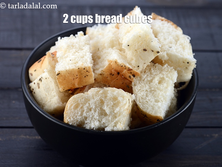 Step 6 – Here we want 2 cups bread cubes.&nbsp;