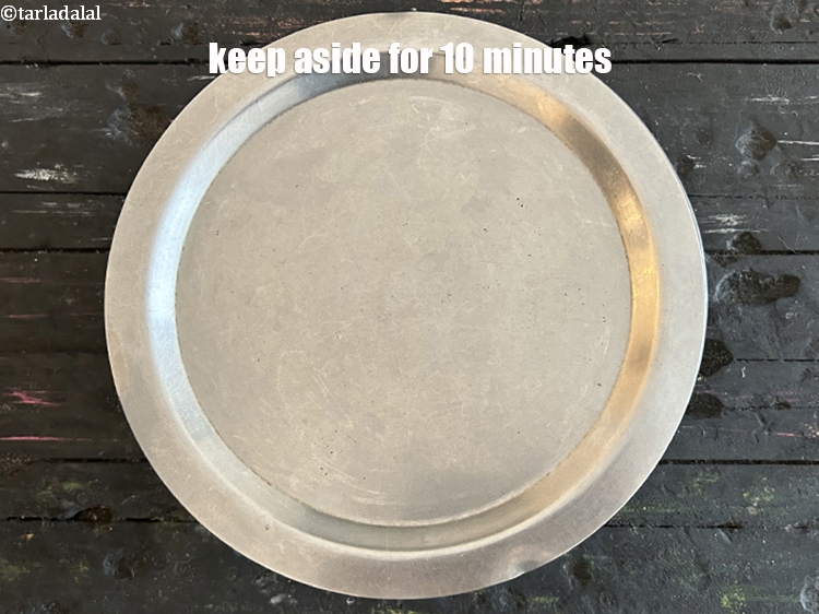 Step 6 – Keep aside for 10 minutes.