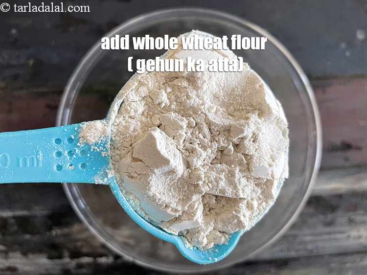 Step 8 – Add&nbsp;<meta charset="UTF-8" />1/2 cup&nbsp;<a href="glossary-whole-wheat-flour-gehun-ka-atta-gehun-ka-aata-429i">whole wheat flour (gehun ka atta)</a>.