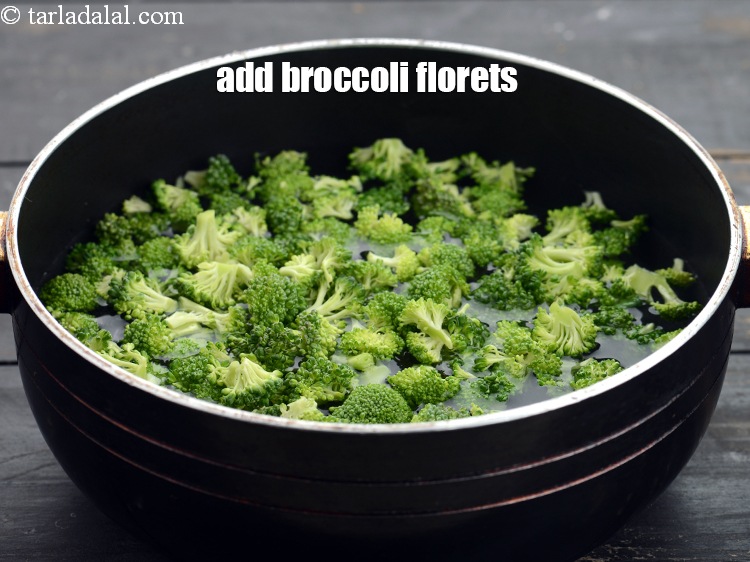 Step 6 – Add 1 cup broccoli florets.