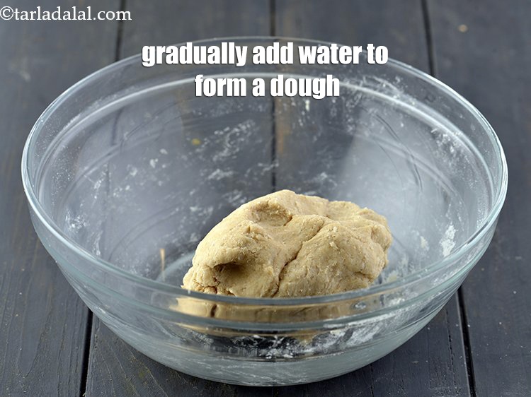 Step 7 – Gradually add water to form a dough. The quantity of water will depend upon the …