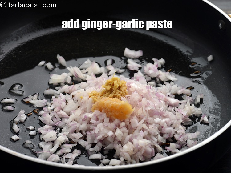 Step 6 – Add 1 tsp <a href="https://www.tarladalal.com/glossary-ginger-garlic-paste-adrak-lehsun-ki-pate-adrak-lahsun-ki-paste-939i">ginger-garlic (adrak-lehsun) paste</a>.