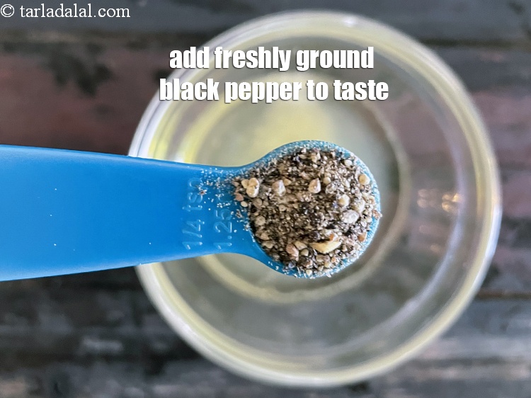 Step 18 – Add freshly ground black pepper to taste. We added 1/4th&nbsp;tsp pepper.
