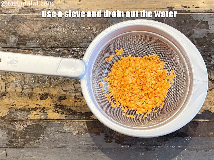 Step 7 – Use a sieve and drain out the water.
