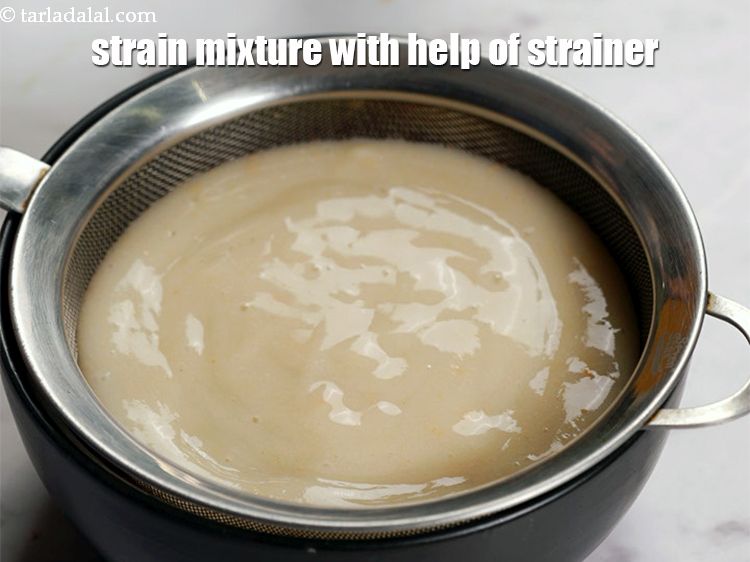 Step 6 – Strain the mixture with help of a strainer and keep the pur&eacute;e aside.