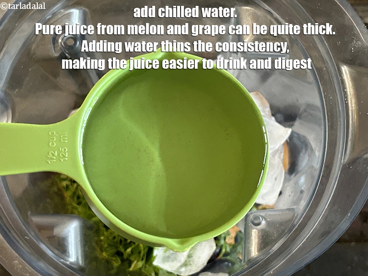 Step 9 – Add 1/2 cup chilled water.&nbsp;Pure juice from melon and grapes can be quite thick and …