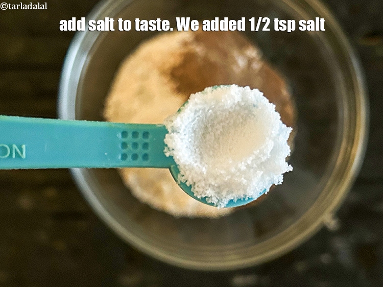 Step 7 – Add salt to taste. We added 1/2 tsp salt.