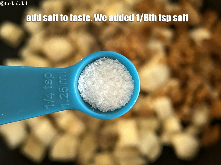 Step 7 – Add salt to taste. We added 1/8th&nbsp;tsp salt.