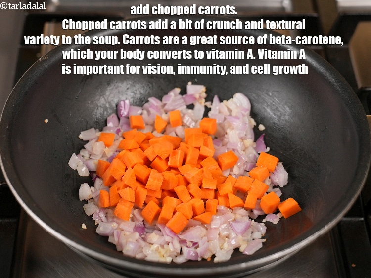Step 7 – Add &frac12; cup <a href="https://www.tarladalal.com/glossary-chopped-carrot-798i">chopped carrots</a>. Chopped carrots add a bit of crunch and textural …