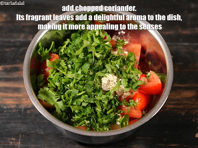 Step 7 – Add &frac14; cup <a href="https://www.tarladalal.com/glossary-chopped-coriander-783i">chopped coriander (dhania)</a>. Its fragrant leaves add a delightful aroma to …