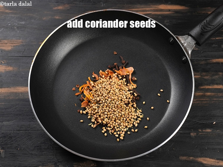 Step 7 – Add 1&frac12; tbsp&nbsp;coriander seeds.