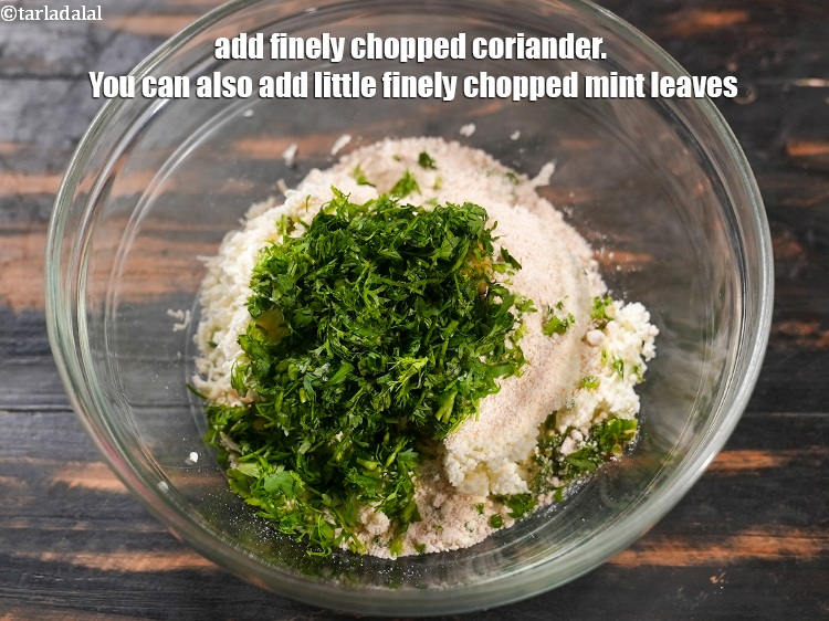 Step 7 – Add 2 tbsp finely&nbsp;<a href="https://www.tarladalal.com/glossary-chopped-coriander-783i">chopped coriander (dhania)</a>. You can also add little finely chopped mint …