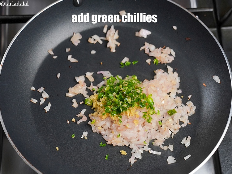 Step 7 – Add 1 1/2 tsp finely chopped green chillies.