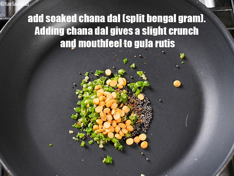Step 7 – Add 1 tsp <a href="https://www.tarladalal.com/glossary-soaked-chana-dal-1381i">soaked chana dal (split bengal gram)</a>. Adding chana dal gives a …