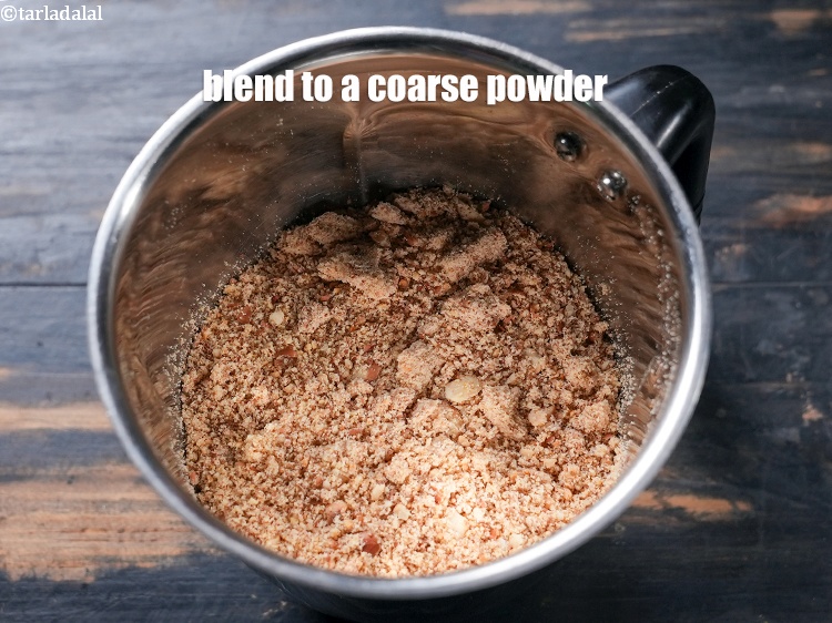 Step 7 – Blend to a coarse powder.