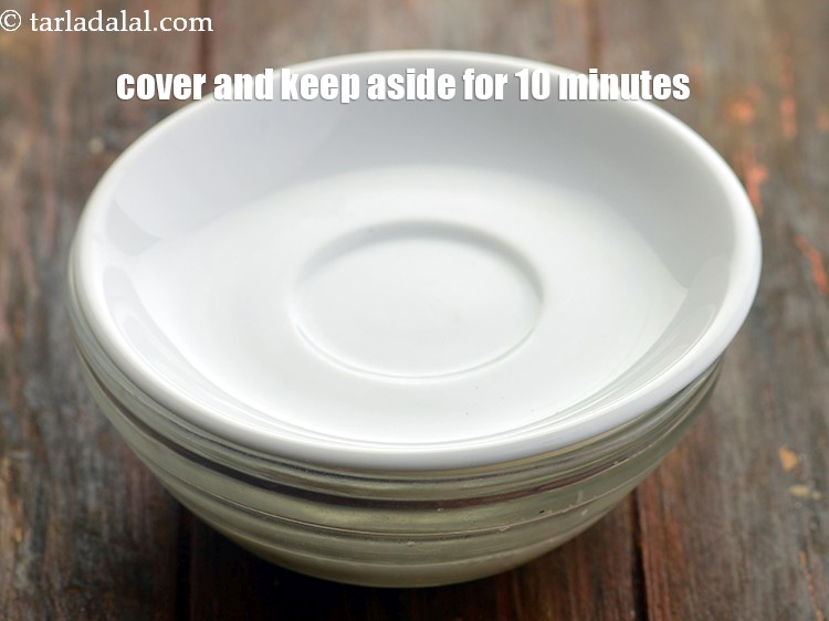 Step 7 – Cover it with a lid and keep aside for 10 minutes.