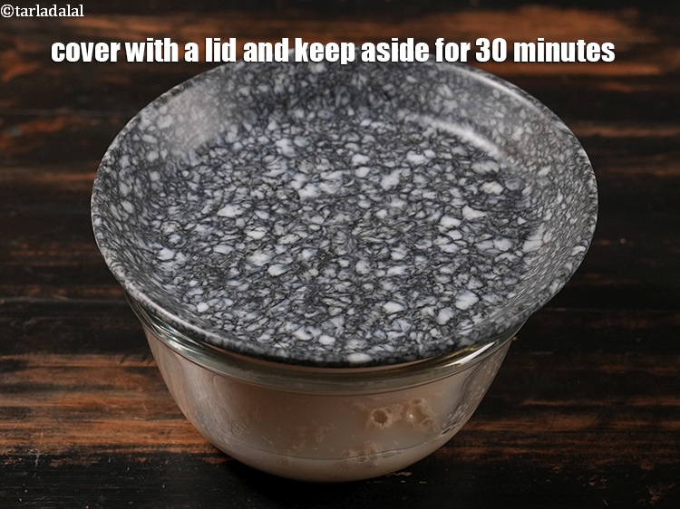 Step 7 – Cover with a lid and keep aside for 30 minutes.
