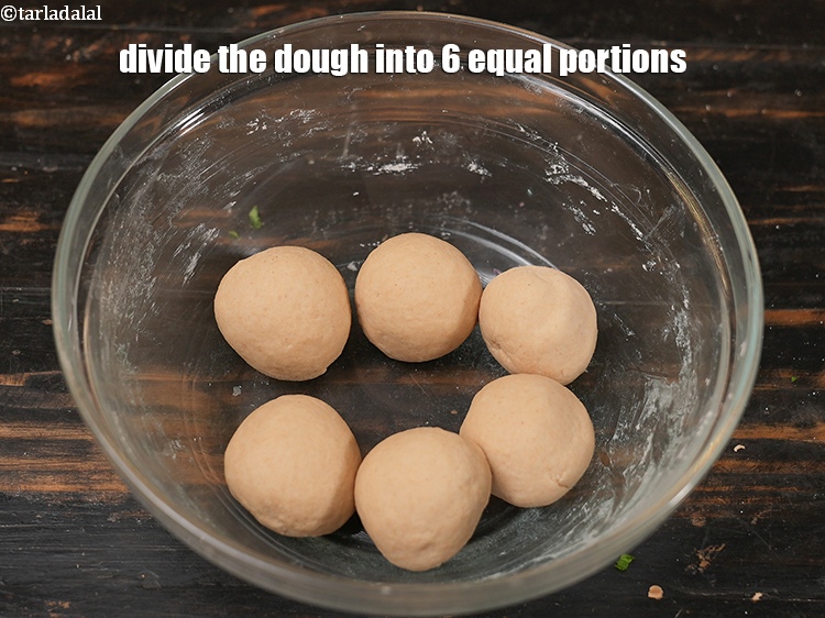 Step 7 – Divide the dough into 6 equal portions. Keep aside.