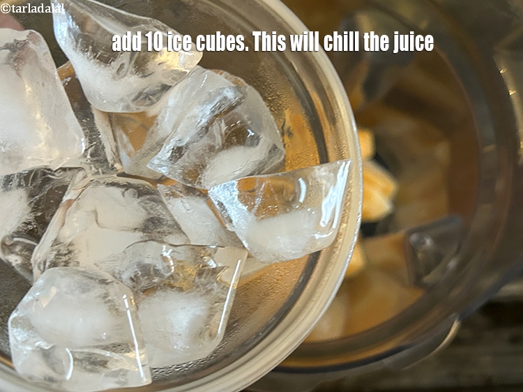 Step 14 – <meta charset="UTF-8" />Add 10&nbsp;<a href="glossary-ice-cubes-752i">ice-cubes</a>. This will chill the juice.&nbsp;&nbsp;
