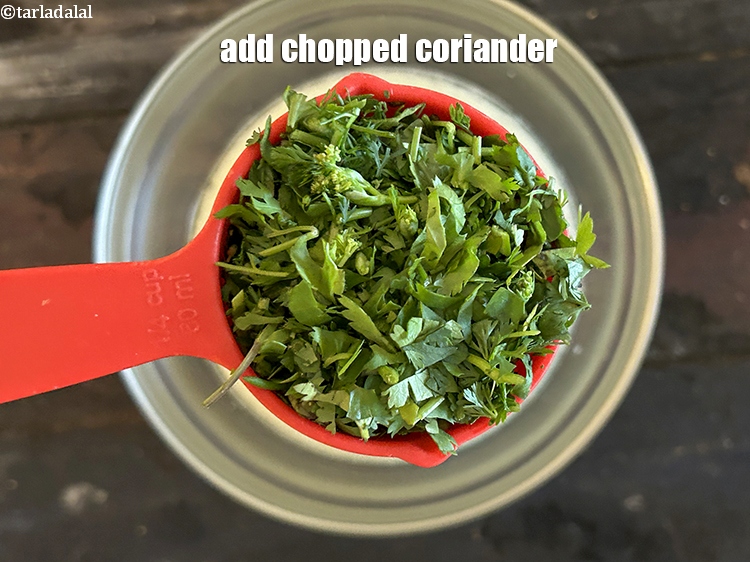 Step 7 – Add&nbsp;<meta charset="UTF-8" />1/4 cup&nbsp;finely&nbsp;<a href="glossary-chopped-coriander-783i">chopped coriander (dhania)</a>.