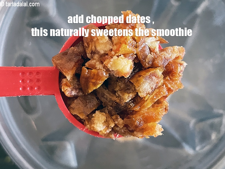 Step 15 – <meta charset="UTF-8" />Add &nbsp;1 tablespoon chopped dates. We got that from 3 dates.&nbsp;Dates give natural …