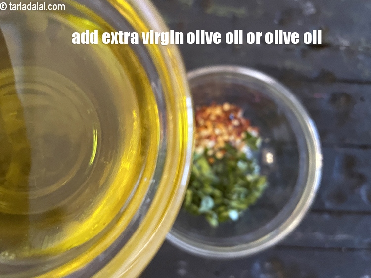 Step 7 – Add 2 tsp extra virgin olive oil.
