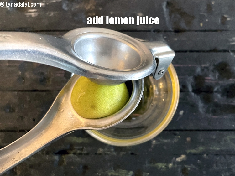 Step 7 – Add&nbsp;<meta charset="UTF-8" />1 tsp&nbsp;<a href="glossary-lemon-juice-numbi-ka-ras-nimbu-ka-juice-471i">lemon juice</a>.
