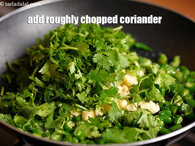 Step 7 – Add 1/2 cup&nbsp;roughly&nbsp;<a href="https://www.tarladalal.com/glossary-chopped-coriander-783i">chopped coriander (dhania)</a>.&nbsp;