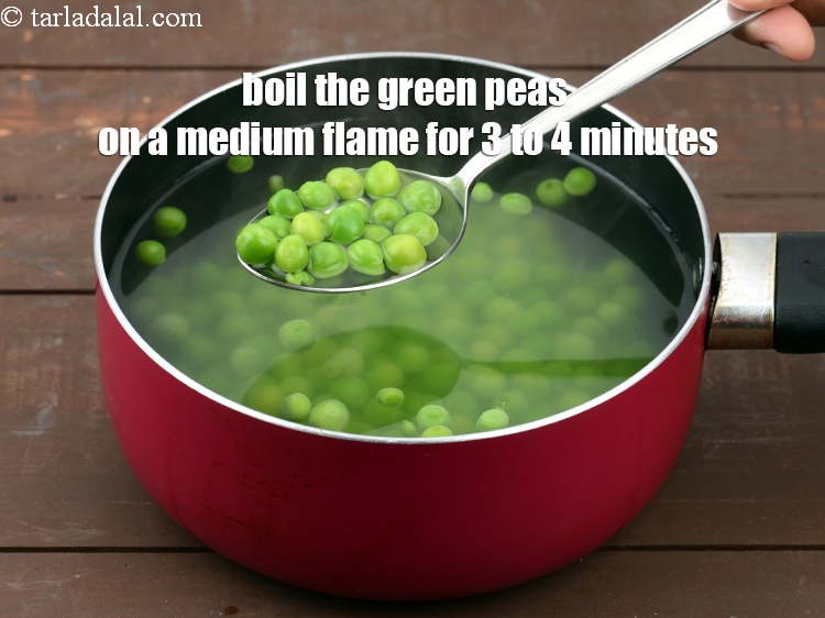 Step 18 – Boil the green peas on a medium flame for 3 to 4 minutes.